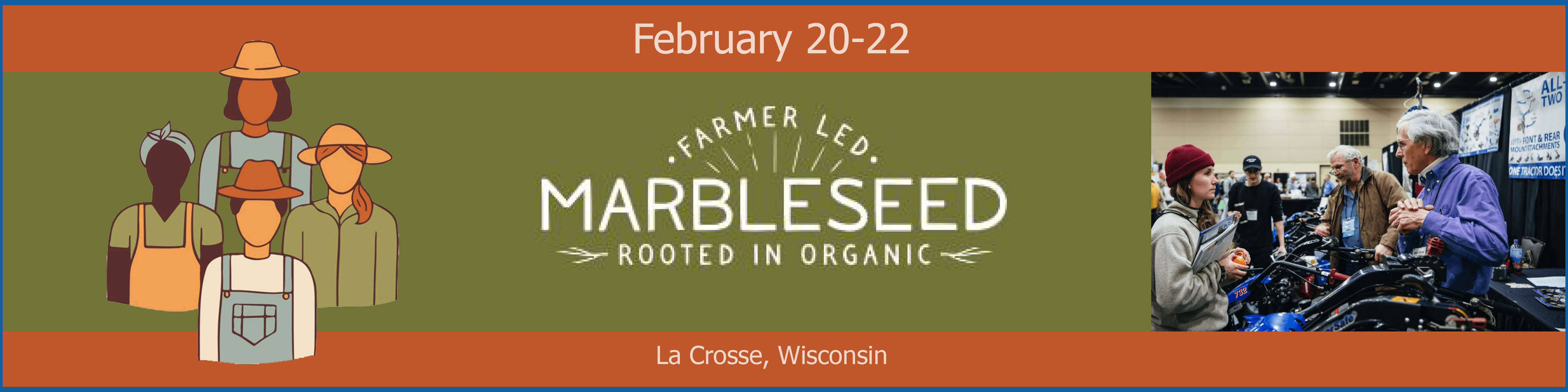 Marbleseed Organic Farming Conference - La Crosse, WI